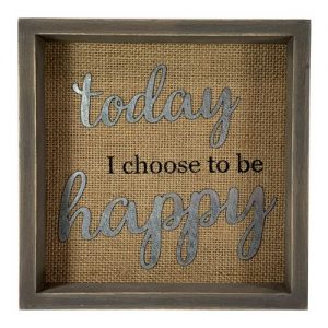 “Today I Choose to be Happy” shadow box
